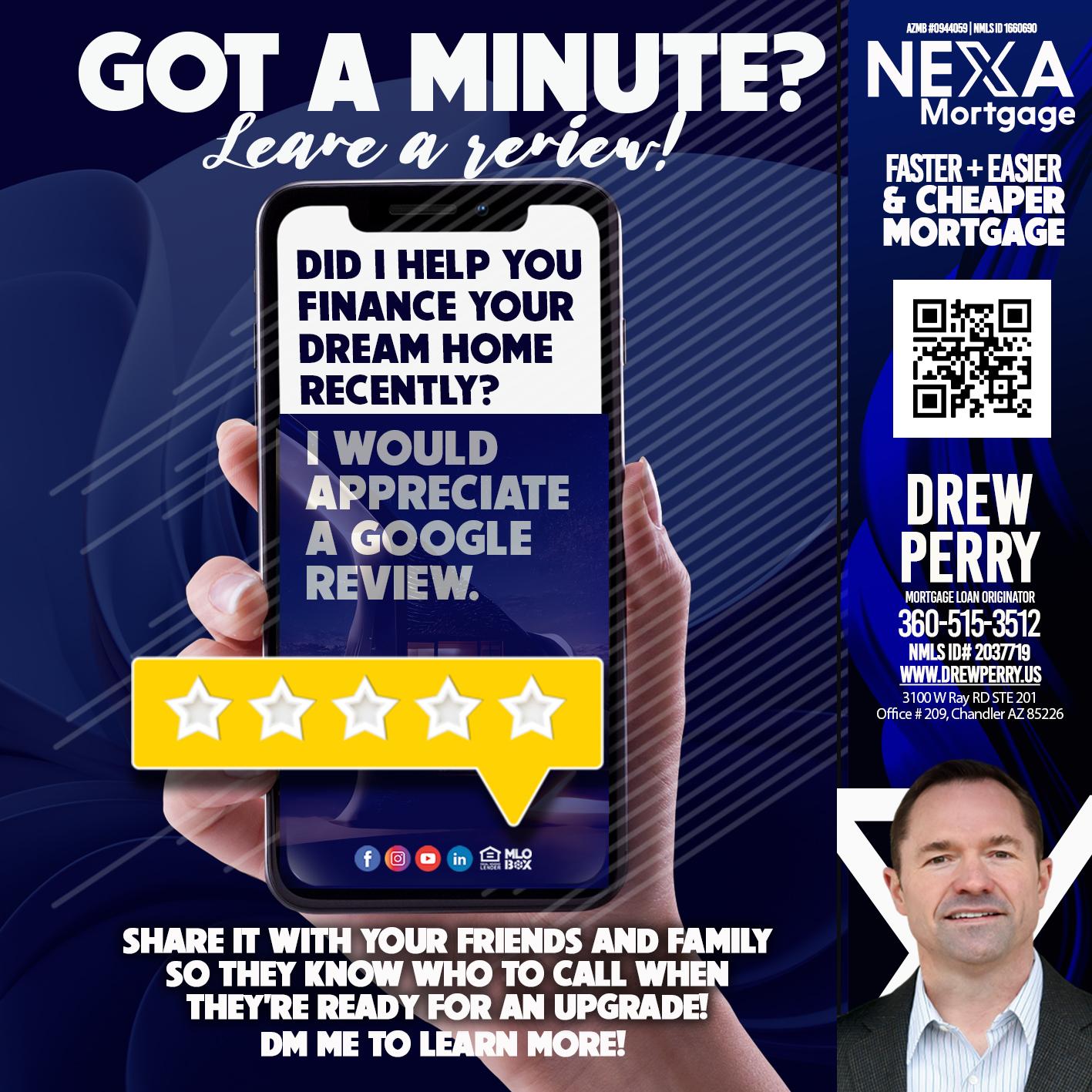 GOT A MINUTE? - Drew Perry -Mortgage Loan Officer, MBA